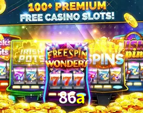 Explore as vantagens do 86a: serviço profissional e confiabilidade